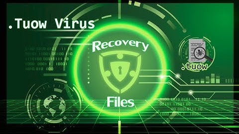 Tuow Virus (ransomware) | How To Decrypt .tuow files | Tuow Files Recovery