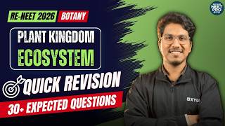 🔥Quick Revision | 📝RE-NEET 2026 | 🌱Plant Kingdom &amp; Ecosystem | Botany | XYLEM NEET PRO TAMIL