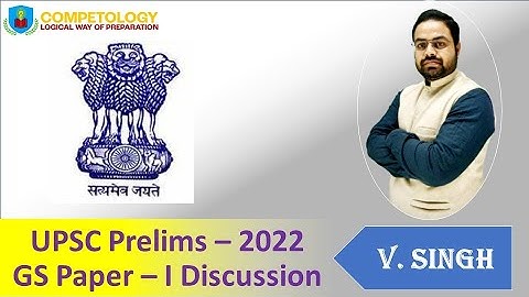 UPSC Prelims 2022 || GS Paper - I Discussion || Answer Key || Set - A || Most Authentic || CSE 2022
