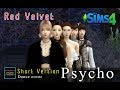 Red Velvet Sims - Psycho [TS4 Cover dance] Short dance Version.