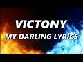 Victony - My Darling Lyrics (Lyrics video)