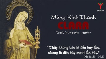 ✠ Tin Mừng - Thứ Năm Tuần XIX Thường Niên - Mừng Kính Thánh Clara, Tn (Mt 18,21 - 19,1)