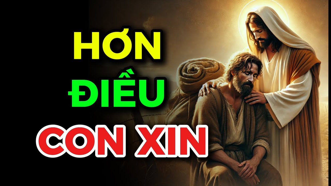 CHÚA ĐANG BIẾN ĐỔI BÊN TRONG CON – ĐỂ BAN PHƯỚC LỚN HƠN CON XIN!