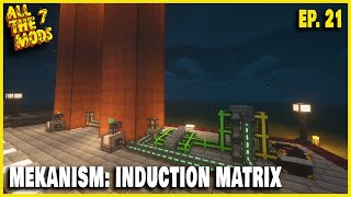 Mekanism Induction Matrix | All The Mods 7 EPISODE 21