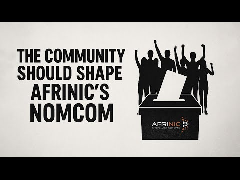 The community should shape AFRINIC's NomCom