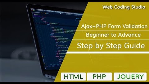 Server Side Form Validation Using PHP+AJAX - Beginner to Advanced