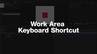 Work Area Shortcuts in After Effects (in 20 seconds)