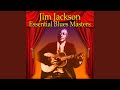 Jim jacksons kansas city blues  pt 2