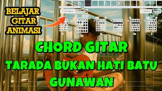 TARADA BUKAN HATI BATU - GUNAWAN | Tutorial Kunci Gitar mudah & Lirik Lagu