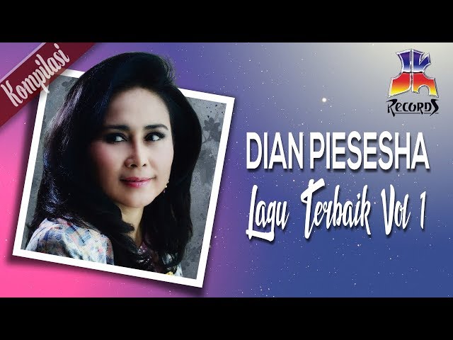 Dian Piesesha - Lagu Terbaik Dian Piesesha Vol. 1 (Official Video) class=