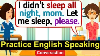 Practice English Conversation (Family life - Mom & son) English Conversation Practice