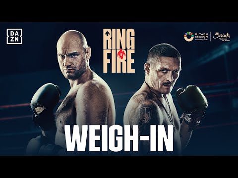 TYSON FURY VS. OLEKSANDR USYK WEIGH IN LIVESTREAM (RIYADH SEASON)