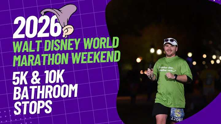 2026 runDisney Marathon Weekend | 5K & 10K On-Course Bathrooms 🚻