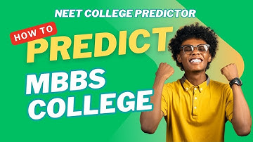 How to Predict Your MBBS College After NEET 2025 | NEET College Predictor Tool Explained!
