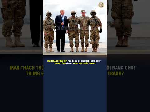 IRAN THÁCH THỨC MỸ: “CỨ ĐỔ BỘ ĐI, CHÚNG TÔI ĐANG CHỜ!”  TRUNG ĐÔNG BÊN BỜ THẢM HỌA CHIẾN TRANH?