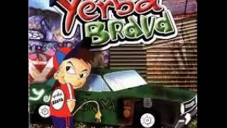 Video thumbnail of "discriminado yerba brava"