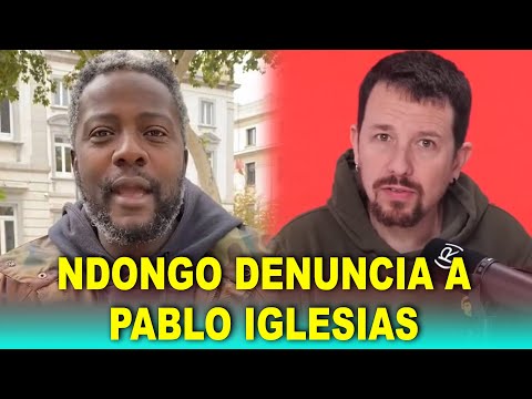 Bertrand Ndongo DENUNCIA A Pablo Iglesias Por Llamarle Nazi