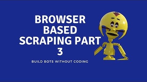 Browser automation studio: Browser based scraping part 3