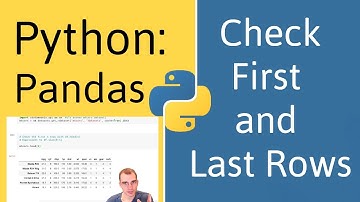 How to Check the First and Last Rows of a Data Frame in Pandas (Python)