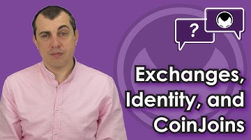 Bitcoin Q&A: Exchanges, Identity, and CoinJoins