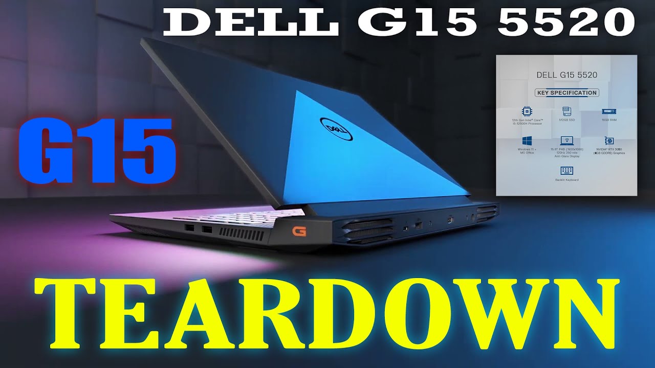 Dell G15 5520 Teardown Disassembly And Upgrade dell-g15-5520-teardown-disassembly-and-upgrade