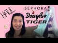 HAUL : Sephora | Tiger | Douglas