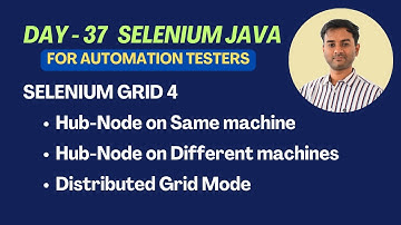Day 37 - Selenium Java - Selenium Grid 4 | Hub Node - Coding Demo | Distributed Grid Mode