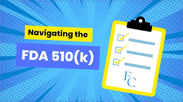 Navigating the FDA 510(k)