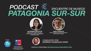 Capítulo 1: Katherine Ibacache y Pablo Quercia en Podcast Binacional de Museos 2020