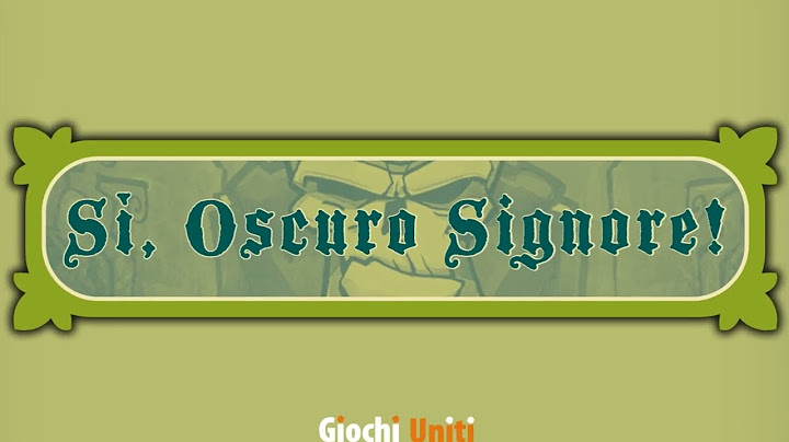 Si Oscuro Signore (Scatola Verde) Unboxing - Giochi Uniti
