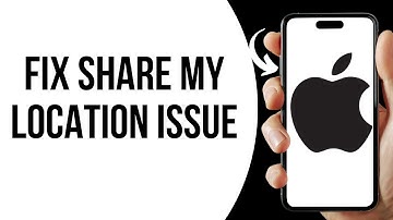 How to fix share my location not working on iPhone ?