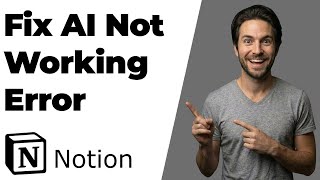 Fix AI Not Working Error In Notion (2026 Easy Guide)