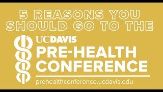 Top 5 Reasons to Attend the 2019 UC Davis Pre-Health Conference