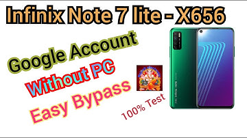 Infinix  Note 7 Lite X656  Google Account & Frp Bypass Without PC 100% Test - Easy Mathod