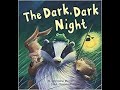 The Dark Dark Night