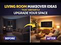 Living Room Makeover Ideas That Instantly Upgrade Your Space