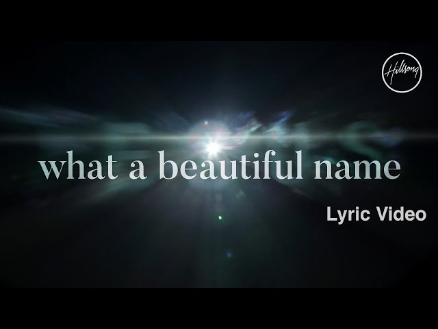 What A Beautiful Name (Lyric Video) - Hillsong Worship class=