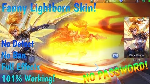 Fanny Lightborn skin || No Detect + No Ban + Full effects! || No Password