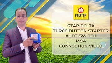 MOTIF AUTO SWITCH STAR DELTA  M9A - CONNECTION VIDEO