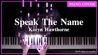 Miniatura del video "🎹Koryn Hawthorne - Speak The Name (Piano Cover)🎹"