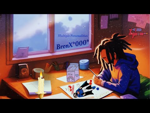 BronX*000* - Multiple Personalities