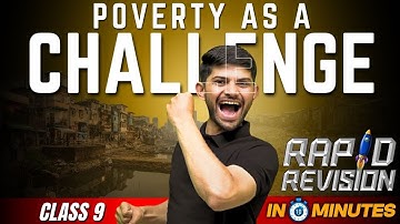 Poverty as a Challenge | 10 Minutes Rapid Revision | Class 9 SST