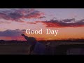 [和訳] Good Day - Surfaces