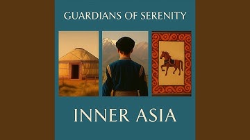 Guardians of Serenity - Inner Asia
