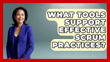What Tools Support Effective Scrum Practices? | The Project Manager Toolkit News
