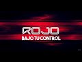 ROJO | Bajo Tu Control (Video de Letras | Lyric Video)