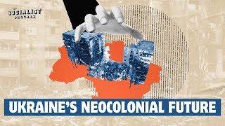 The Big Business of War & Ukraine’s Neocolonial Future w/ Ben Norton