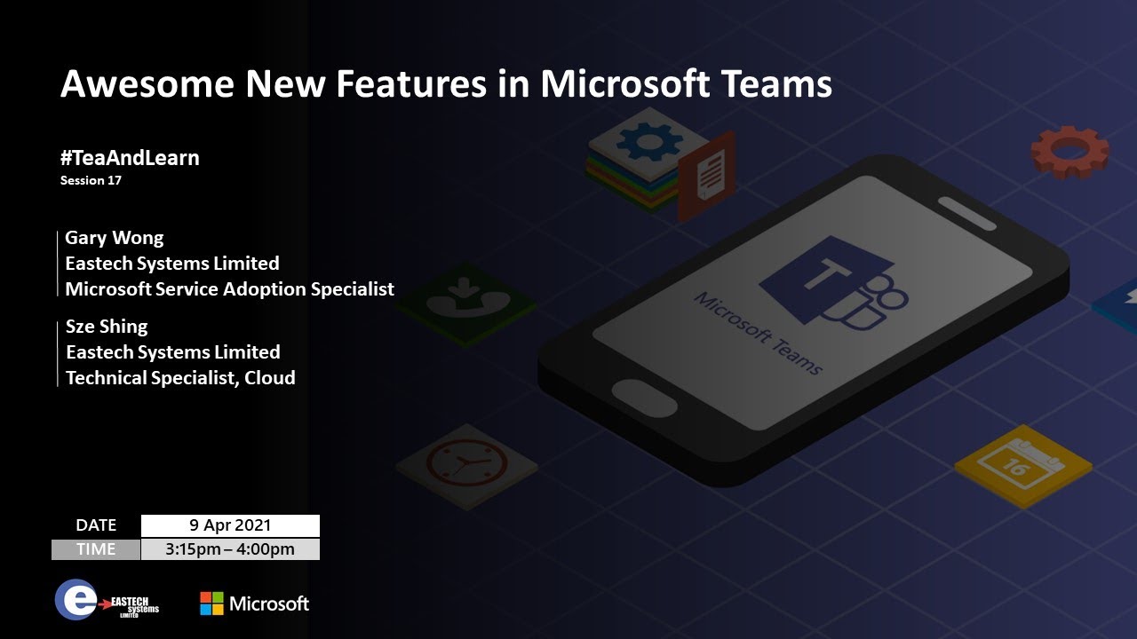#TeaAndLearn - M365 Training #17: Microsoft Teams Update, Released from ...