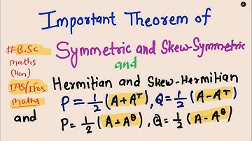 prove that every square matrix can be uniquely expressed as the sum of symmetric and Skew symmetric