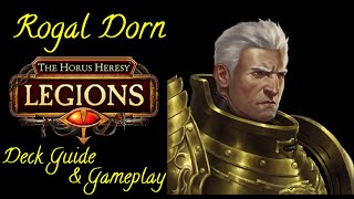 Horus Heresy Legions - Rogal Dorn - Competitive Deck Guide & Gameplay